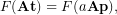 \begin{equation*} F( \Rhodopsin \test) = F( a \Rhodopsin \primary ), \end{equation*}